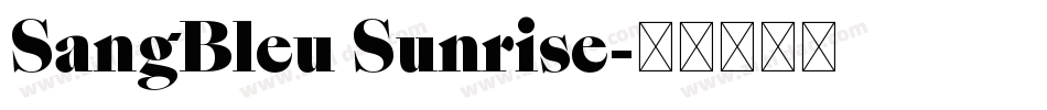 SangBleu Sunrise字体转换